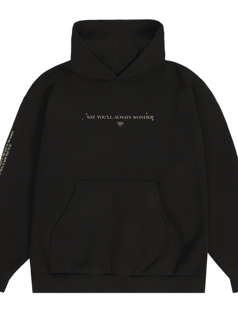 Taylor Swift Say You'll Always Wonder Black Hoodie